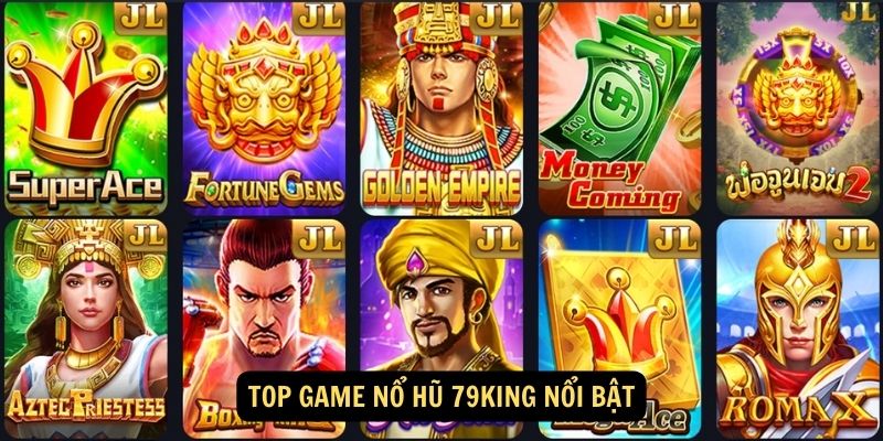 Top Game Nổ Hũ 79King Nổi Bật