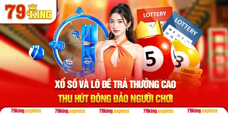 Xổ số và lô đề trả thưởng cao thu hút đông đảo người chơi